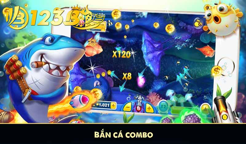 Bắn Cá Ăn Xu 123B Cực Đã Với iteam Bắn Cá hấp dẫn 11 Bắn cá combo