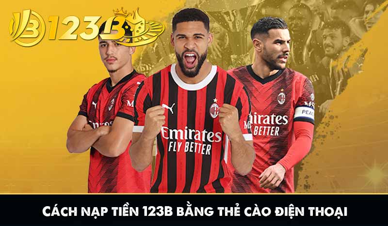 NẠP TIỀN 123B 8 Cách nạp tiền 123B bằng thẻ cào điện thoại