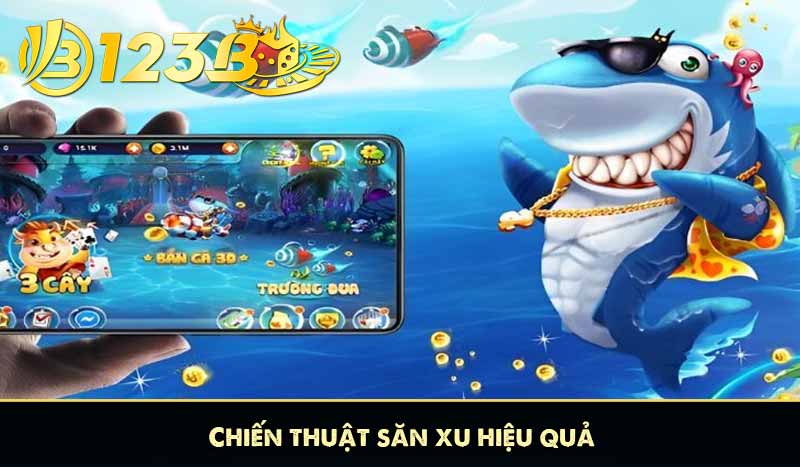 Bắn Cá Đế Vương 123B Săn Xu Với Đồ Họa 3D Siêu Thực 11 Chiến thuật săn xu hiệu quả