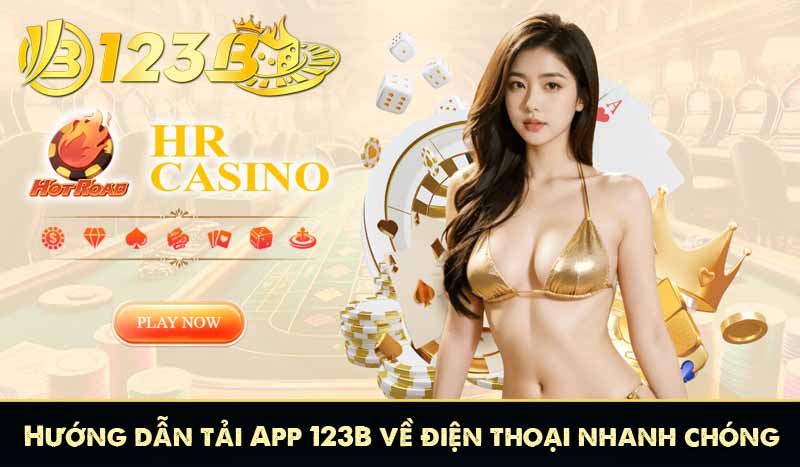 Hướng dẫn tải App 123B về điện thoại nhanh chóng
