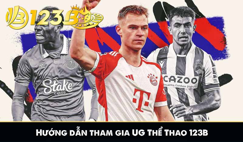 UG Thể Thao 123B - Sảnh Cá Cược Đa Kèo Nổi Bật Nhất 2025 9 Hướng dẫn tham gia UG Thể Thao 123B