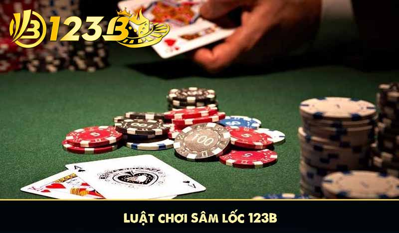Luật chơi Sâm lốc 123B