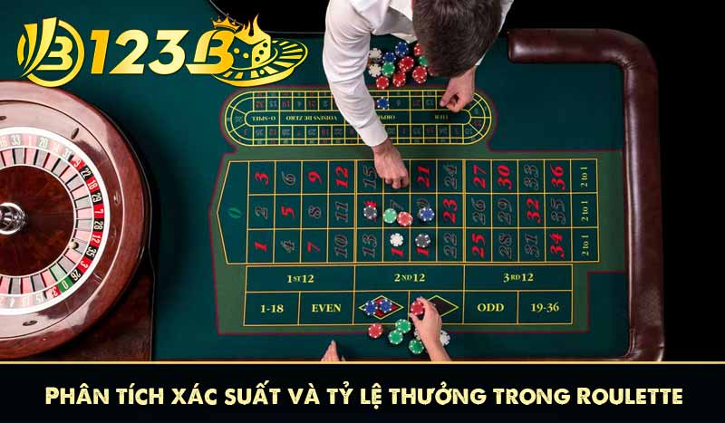 Roulette – Trò Quay Số Cổ Điển Với Tỷ Lệ Thưởng Cao Tại 123B 8 Phân tích xác suất và tỷ lệ thưởng trong Roulette