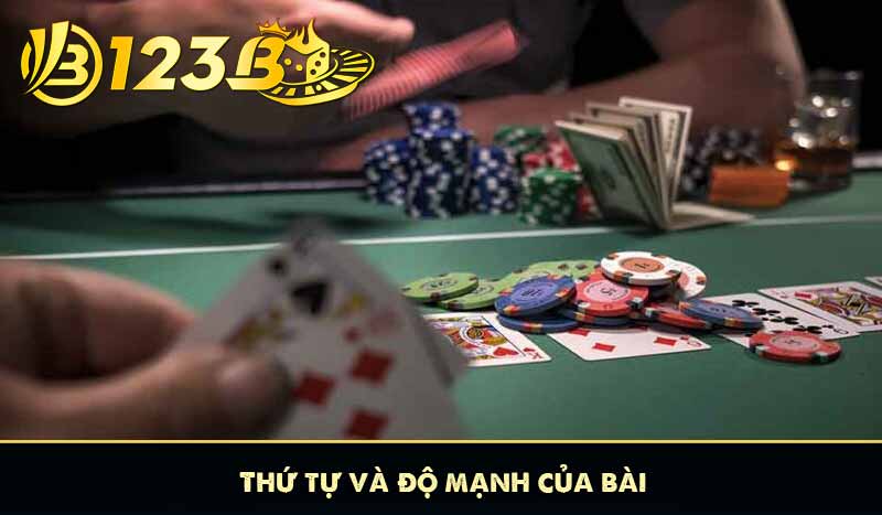 Thứ tự và độ mạnh của bài