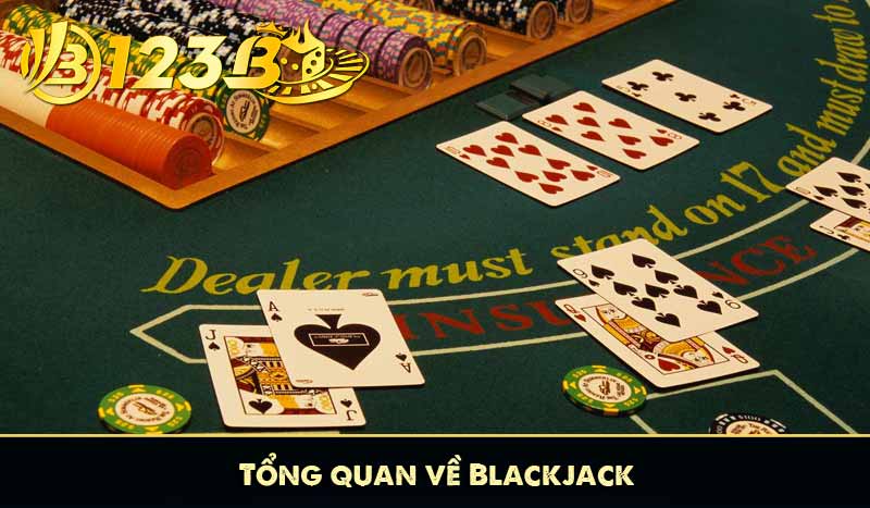 Tổng quan về Blackjack