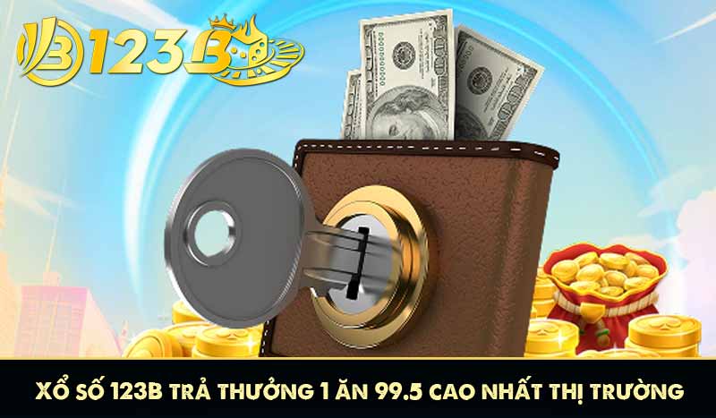 xổ số 123b trả thưởng cao nhất thị trường